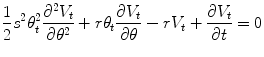 
$$\displaystyle{ \frac{1} {2}s^{2}\theta _{ t}^{2}\frac{\partial ^{2}V _{ t}} {\partial \theta ^{2}} + r\theta _{t}\frac{\partial V _{t}} {\partial \theta } - rV _{t} + \frac{\partial V _{t}} {\partial t} = 0 }$$
