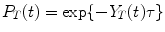 
$$\displaystyle{P_{T}(t) =\exp \{ -Y _{T}(t)\tau \}}$$
