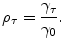 
$$\displaystyle{\rho _{\tau } = \frac{\gamma _{\tau }} {\gamma _{0}}.}$$
