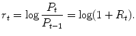 
$$\displaystyle{r_{t} =\log \frac{P_{t}} {P_{t-1}} =\log (1 + R_{t}).}$$
