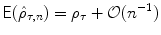 
$$\displaystyle{\mathsf{E}(\hat{\rho }_{\tau,n}) =\rho _{\tau } + \mathcal{O}(n^{-1})}$$
