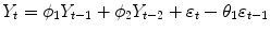 
$$\displaystyle{Y _{t} =\phi _{1}Y _{t-1} +\phi _{2}Y _{t-2} +\varepsilon _{t} -\theta _{1}\varepsilon _{t-1}}$$
