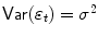 
$$\mathsf{Var}(\varepsilon _{t}) =\sigma ^{2}$$
