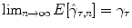 
$$\lim _{n\rightarrow \infty }E[\hat{\gamma }_{\tau,n}] =\gamma _{\tau }$$
