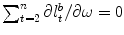 
$$\sum _{t=2}^{n}\partial l_{t}^{b}/\partial \omega = 0$$
