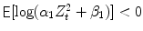 
$$\mathop{{ \mathsf{E}}}[\log (\alpha _{1}Z_{t}^{2} +\beta _{1})] < 0$$
