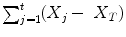 
$$\sum _{j=1}^{t}(X_{j}-\mbox{ $X$}_{T})$$
