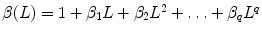 
$$\beta (L) = 1 +\beta _{1}L +\beta _{2}L^{2} +\ldots +\beta _{q}L^{q}$$
