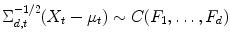 
$$\displaystyle{ \Sigma _{d,t}^{-1/2}(X_{ t} -\mathbf{\mu }_{t}) \sim C(F_{1},\ldots,F_{d}) }$$
