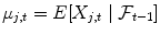 
$$\displaystyle{\mu _{j,t} = E[X_{j,t}\mid \mathcal{F}_{t-1}]}$$
