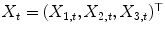 
$$X_{t} = (X_{1,t},X_{2,t},X_{3,t})^{\top }$$
