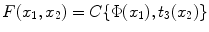 
$$F(x_{1},x_{2}) = C\{\Phi (x_{1}),t_{3}(x_{2})\}$$
