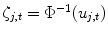 
$$\zeta _{j,t} = \Phi ^{-1}(u_{j,t})$$
