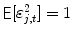 
$$\mathop{\mathsf{E}}[\varepsilon _{j,t}^{2}] = 1$$
