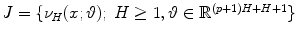 
$$J =\{\nu _{H}(x;\vartheta );\ H \geq 1,\vartheta \in \mathbb{R}^{(p+1)H+H+1}\}$$
