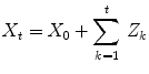 
$$\displaystyle{X_{t} = X_{0} +\sum _{ k=1}^{t}\,Z_{ k}}$$
