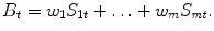 
$$\displaystyle{B_{t} = w_{1}S_{1t} +\ldots +w_{m}S_{\mathit{mt}}.}$$
