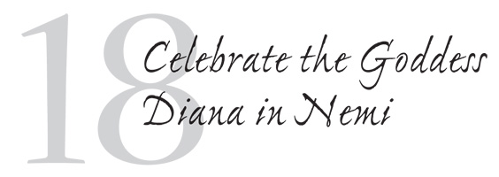 18 Celebrate the Goddess Diana in Nemi