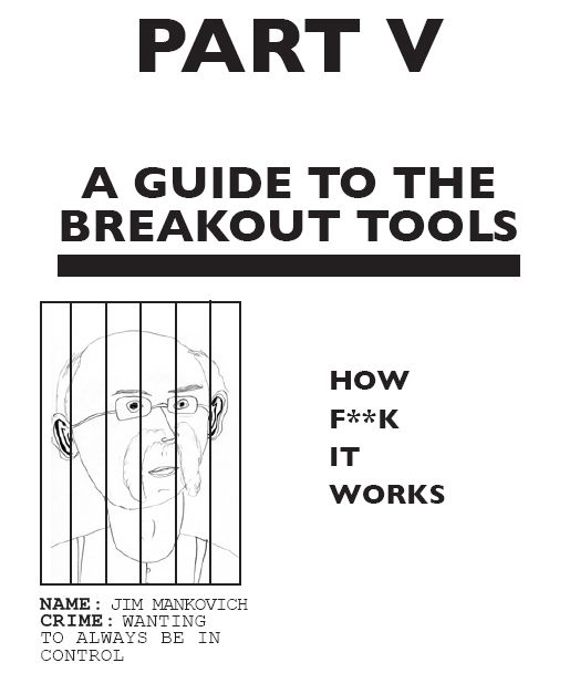 Part V: A Guide to the Breakout Tools - how F**k It works