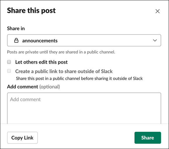 Screenshot where Slack displays self-explanatory options around sharing the post, letting others
edit it, creating a link, and adding comments.