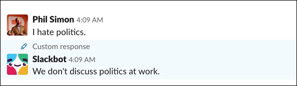 Screenshot displaying the Slackbot automated response that workspace members will receive if they type the offending word or phrase.