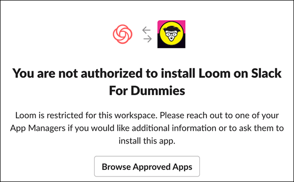 Screenshot displaying a Slack message indicating that the user is not authorized to install the Loom app on Slack For Dummies.