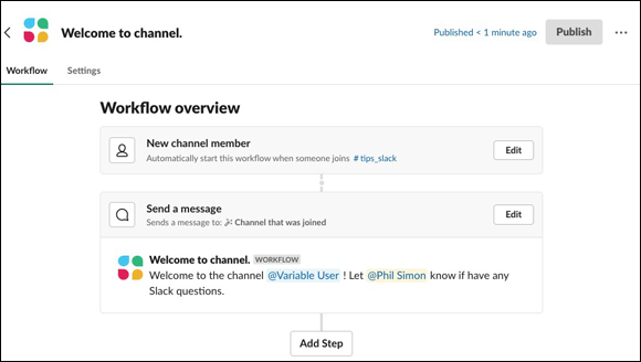 Screenshot of a Workflow Builder example displaying a simple workflow that greets new members of the
#slack_tips channel by their names.