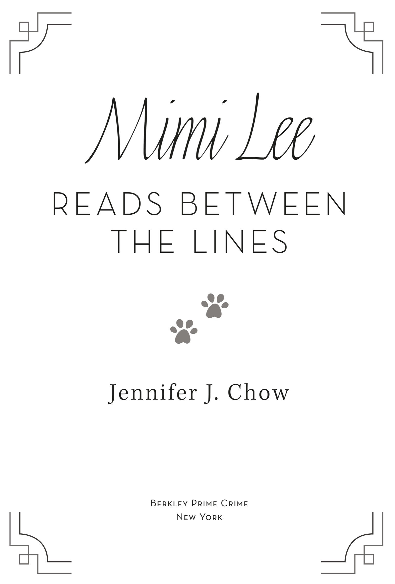 Book title, Mimi Lee Reads Between the Lines, author, Jennifer J. Chow, imprint, Berkley