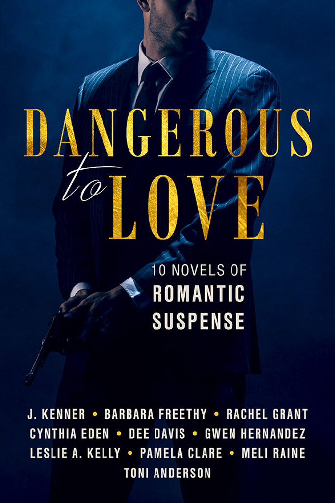 Cover for Dangerous To Love