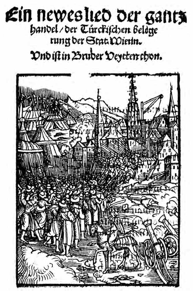 Figure 2.7: Niklas Stoer and Hans Sachs, Ein newes lied der gantz handel / der Türkischen Belagerung der Stat Wienn (Nuremberg: Jobst Gutknecht, 1529), title page. Courtesy of Abaris Books.