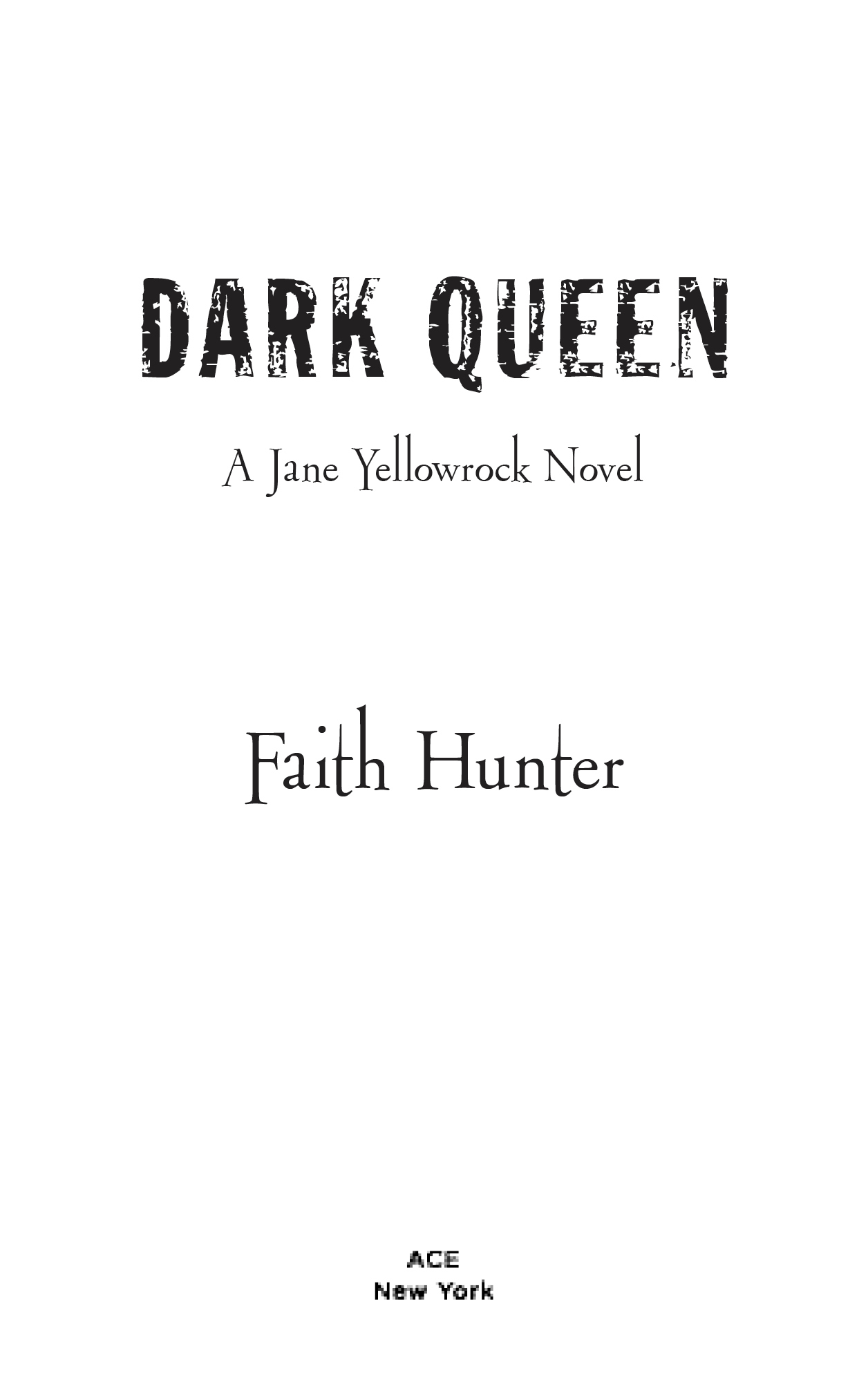 Book title, Dark Queen, author, Faith Hunter, imprint, Ace