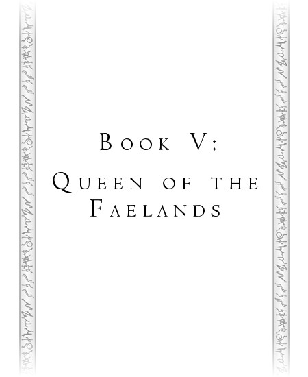 Book V: Queen of the Faelands