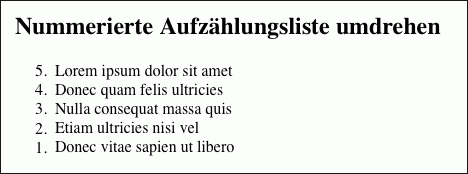 Hier wurde die Reihenfolge der Nummerierung mit dem Attribut »reversed« umgedreht.