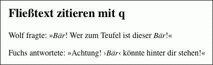 Hier wurden die Anführungszeichen des <q>-Elements mit CSS geändert.