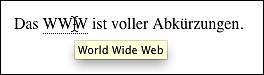 Durch das globale »title«-Attribut wird die Abkürzung von WWW angezeigt, wenn Sie mit dem Mauscursor über dem Wort stehen.