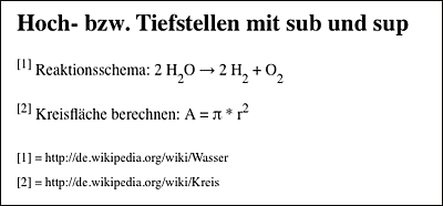 Hier wurden mehrmals <sub>- und <sup>-Elemente verwendet, um Zahlen bzw. Fußnoten hoch- bzw. tiefzustellen.