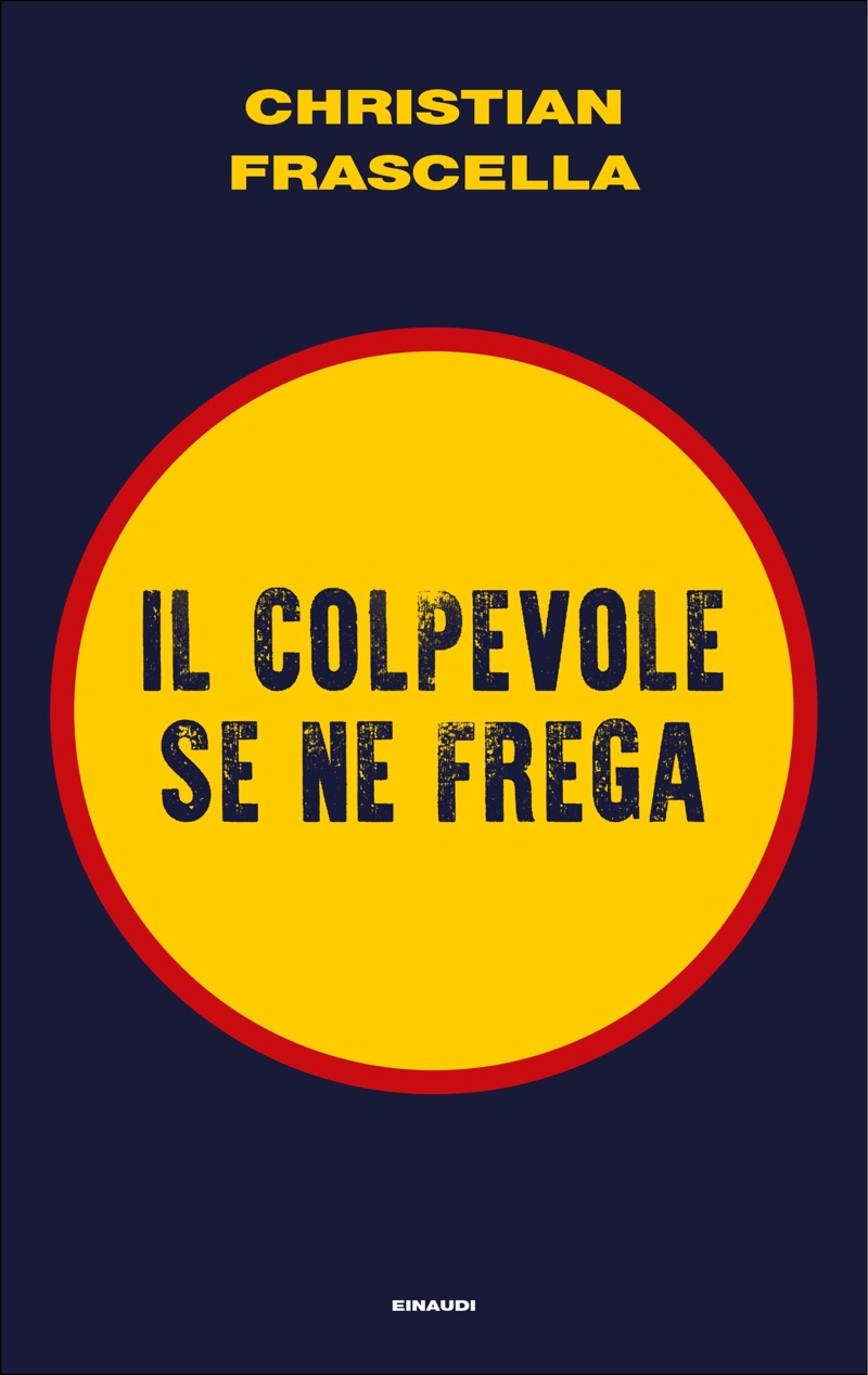 Copertina. «Il colpevole se ne frega» di Christian Frascella