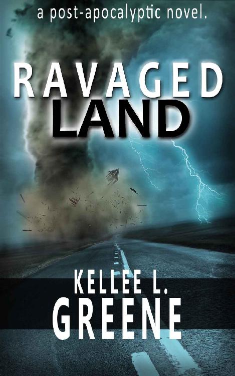 Ravaged Land - A Post-Apocalyptic Novel (Ravaged Land Series Book 1)