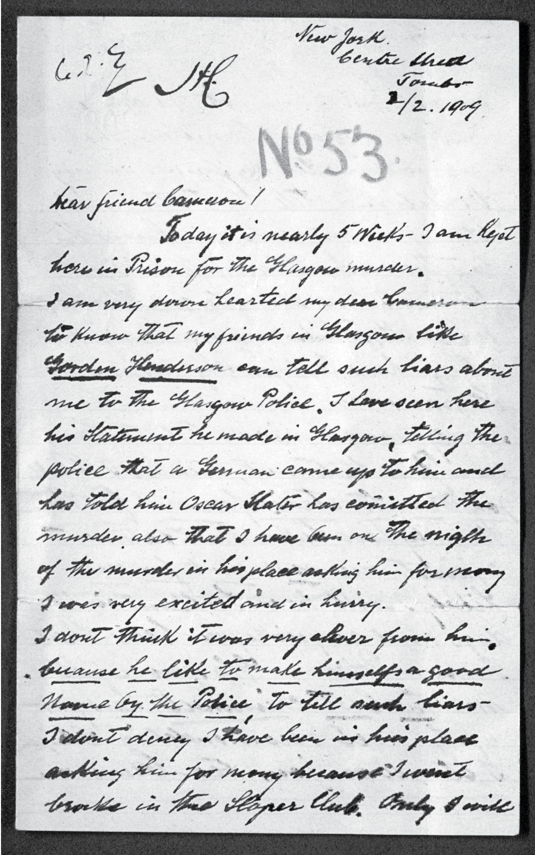 Slater’s 1909 letter from the Tombs in New York to a Glasgow friend, Hugh Cameron. Cameron immediately showed this letter to the police.