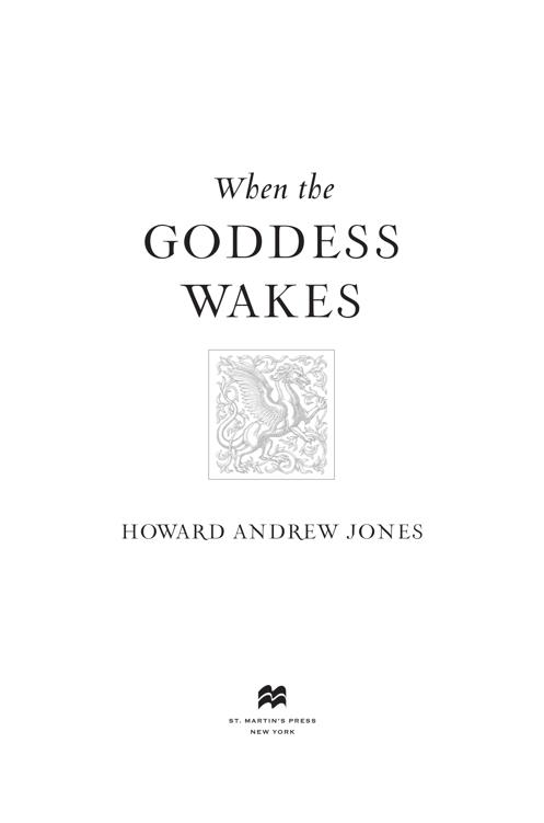 When the Goddess Wakes by Howard Andrew Jones