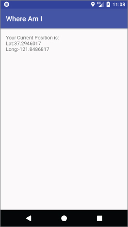 Mobile user interface with a display having labels “Where Am I” at the topmost portion and “Long:-121.8486817” and “Lat:37.2946017” under “Your Current Position is.”