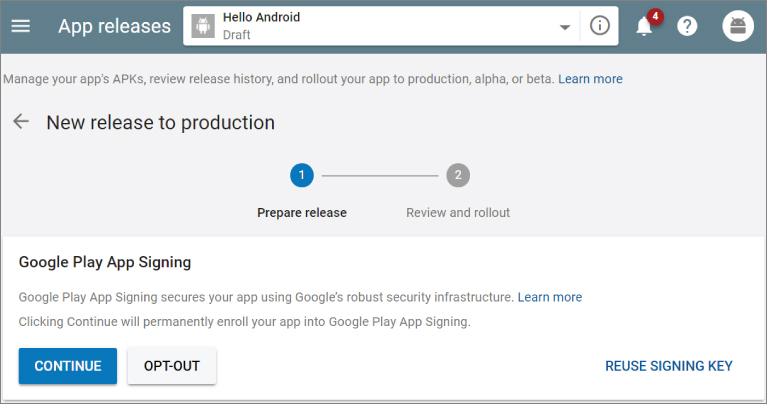 App releases window displaying a drop down list bar labeled Hello Android located at the top portion. At the bottom portion is Google Play App Signing pane with two buttons labeled Continue and Opt-out.