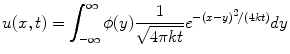 
$$u(x,t)=\int_{-\infty}^{\infty}\phi(y)\frac{1}{\sqrt{4\pi kt}}e^{-(x-y)^2/(4kt)}dy$$
