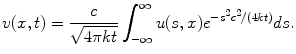 
$$v(x,t)=\frac{c}{\sqrt{4 \pi kt}}\int_{-\infty}^\infty u(s,x)e^{-s^2 c^2/(4kt)}ds.$$
