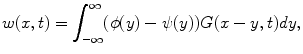 
$$w(x,t) = \int_{-\infty}^{\infty}(\phi(y)-\psi(y))G(x-y,t)dy,$$
