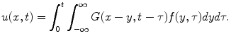 
$$u(x,t)=\int_0^t \int_{-\infty}^{\infty} G(x-y,t-\tau)f(y,\tau)dy d\tau.$$
