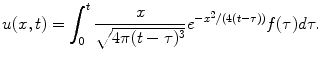 
$$u(x,t)=\int_0^t \frac{x}{\sqrt{4\pi (t -\tau)^3}}e^{-x^2/(4(t-\tau))}f(\tau)d\tau.$$
