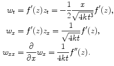 
$$\begin{aligned} w_t &= f'(z)z_t=- \frac{1}{2}\frac{x}{\sqrt{4kt^3}}f'(z), \\ w_x &= f'(z)z_x= \frac{1}{\sqrt{4kt}}f'(z), \\ w_{xx} &=\frac{\partial}{\partial x}w_x=\frac{1}{4kt} f''(z).\end{aligned}$$
