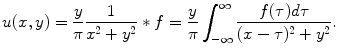 
$$u(x,y)=\frac{y}{\pi}\frac{1}{x^2+y^2}*f=\frac{y}{\pi}\int_{- \infty}^{\infty}\frac{f(\tau)d\tau}{(x-\tau)^2+y^2}.$$
