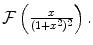 
$\mathcal{F}\left(\frac{x}{(1+x^2)^2} \right).$
